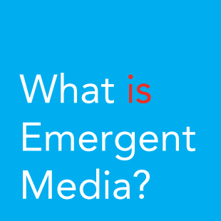 What-is-Emergent-Media2